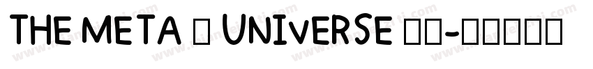 THE META – UNIVERSE 字体字体转换
